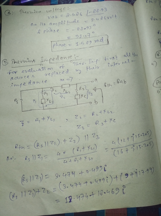 Rth = & Ron= Therudux voltage & vab = 2,486 1-88.93 so its amplitude – 2.4.86 volt. & praxe – – 880130 = 93.07° phase – 1.589