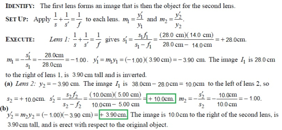The first lens forms an image that is then the object for the second lens IDENTIFY: to each lens. and m 1 - si280 cm 14.0 cm