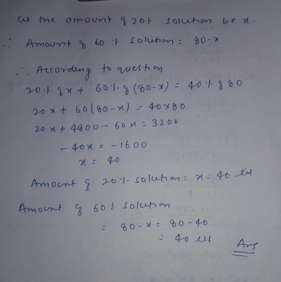 Cit the amount q 20-1 solution be n. Amount o 60 7 solution = solution = 80-2 According to question 20.1. qnt 60.1.9 (80-x) =