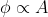 \phi \propto A