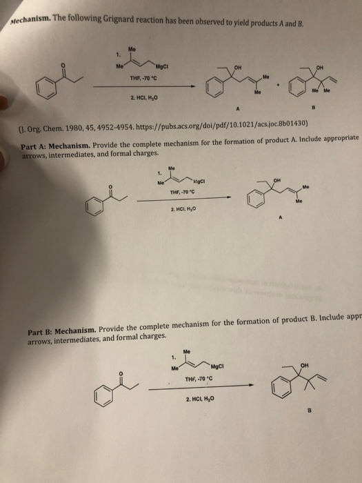 echanism. The following Grignard reaction has been observed to yield products A and B. MgCI THF-70 C 2. HCI, H20 0. Org. Chem