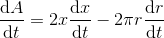 \frac{\mathrm{d} A}{\mathrm{d} t} = 2x\frac{\mathrm{d} x}{\mathrm{d} t}-2\pi r \frac{\mathrm{d} r}{\mathrm{d} t}