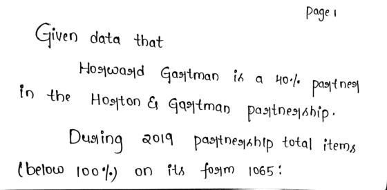 Page 1 Given data that Hostwald Gasztman is a 40.40 pasltness in the Hogton & Gastman pasjtnegjship. Desing 2019 paaftnesyshi