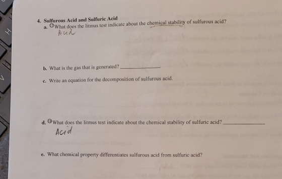 4. Sulfurous Acid and Sulfuric Acid a. What does the litmus test indicate about the chemical stability of sulfurous acid? Auc