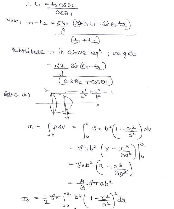 .. ti = to cos 02 COSA I Now, t-t2 = gvo (sina ti-Só os tz). titt) Bubstitute to in above eq? , we get = Vo sin@-es) Ccos o2