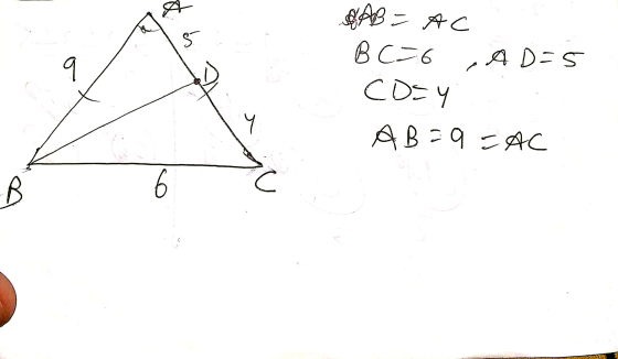 5 AD=5 o BAB=AC BC-6 CD=Y A B =9=AC Y u B 6