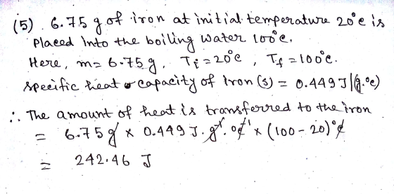 15 : 6.75 g of iron at initial temperature 20 e is placed into the boiling water 100e. Here, ms 6-75 g .. Tq=200 ; Tf 100°c.