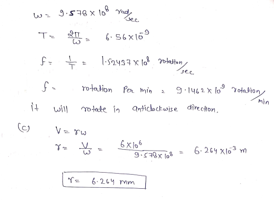 9.578 x 108 wa rada sec 9 Tu 20 w 6. 56 x 16 fo 1.52437 x 108 rotation on see fa rotation per min 9 9.1462x lo rotation, min