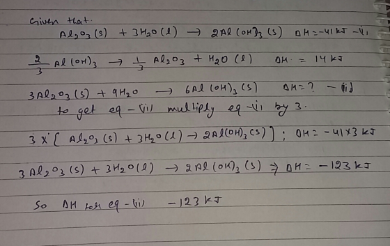 Given that АЯ, °, (s) + 3H,0 (1) — 2 A0 (он), Cs) он --ЧІ Г - , (он), — Al 2 O3 + H2O (9) Он - - 1ЧЕТ 3A2, D3 (3) + 4H, o —