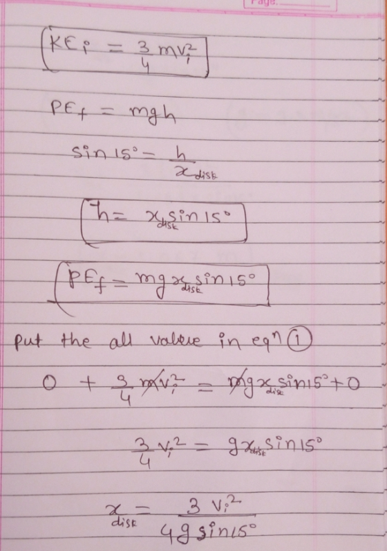 due (kep = 3 mu? PE = mgh sin ig - h. xdisk The xsin iso (pfg - mg resin 150 put the all value in ean ④ ot 3 me = my resinis
