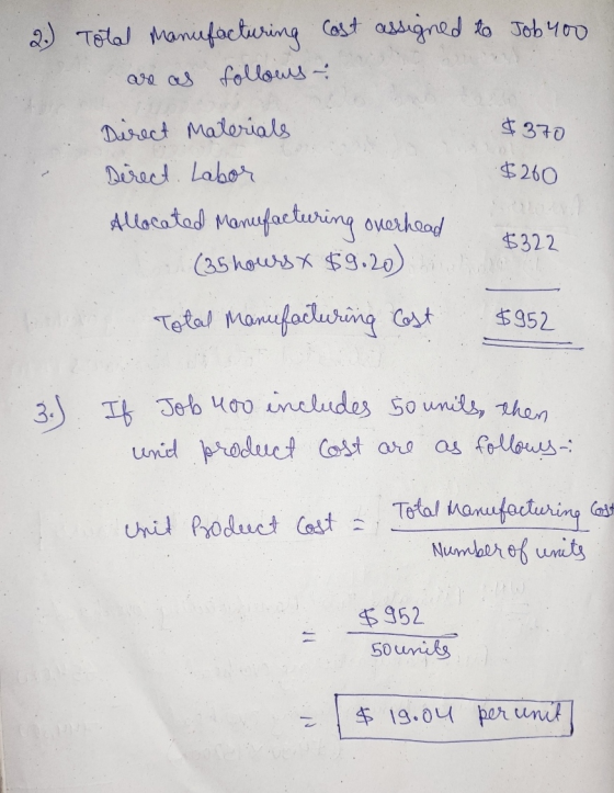 2.) Total Manufacturing cost assigned to Jobyoo are as follows Direct Materials $370 $260 Derect. Labor Allocated Maneefactur
