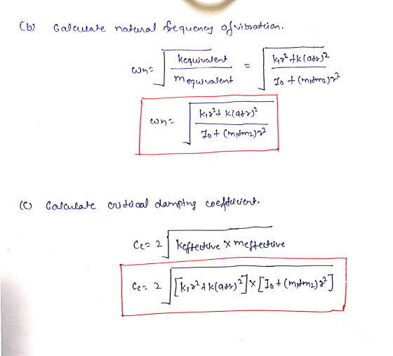 1. (b) Calculate natural frequency of vibration, . kequivalent I mequivalent Kg² tk (assa I lot (mignagy? ana kight klatay? T