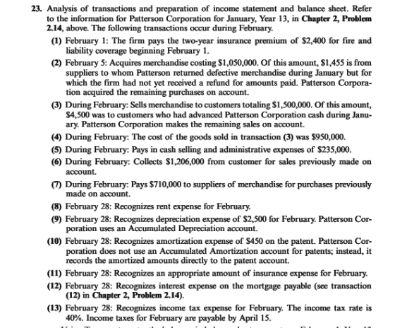 23. Analysis of transactions and preparation of income statement and balance sheet. Refer to the information for Patterson Co