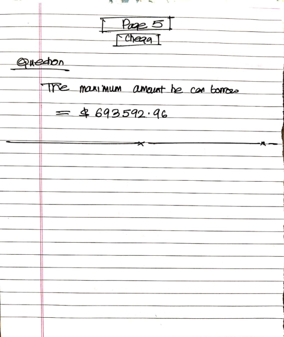 E Page 5 Cheaa I epuedon The maxiMUM amaunt be con bomo $ 693592.96