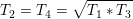 \small T_{2}=T_{4}= \sqrt{T_{1}*T_{3}}