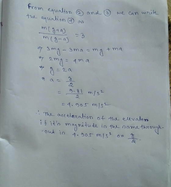 from equalion tue eauation we can wite and (3 an m(81a) m(8-a) + ma 3 ma-3ma 4 ma ニ2a の、81 m/sと - 4.0)05 m s The acceleration