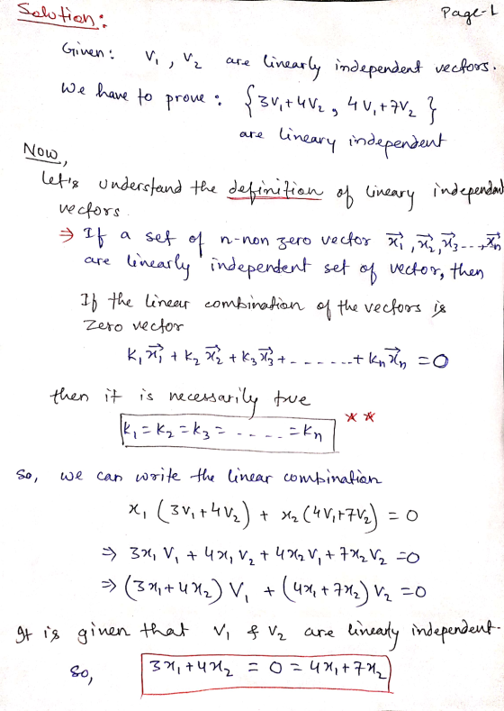 Solution Page-L Given ارا ) are We have to prove a oure Νοω, linearly independent vectors. {3v, +4V2, 40, +7V2 } lineary inde