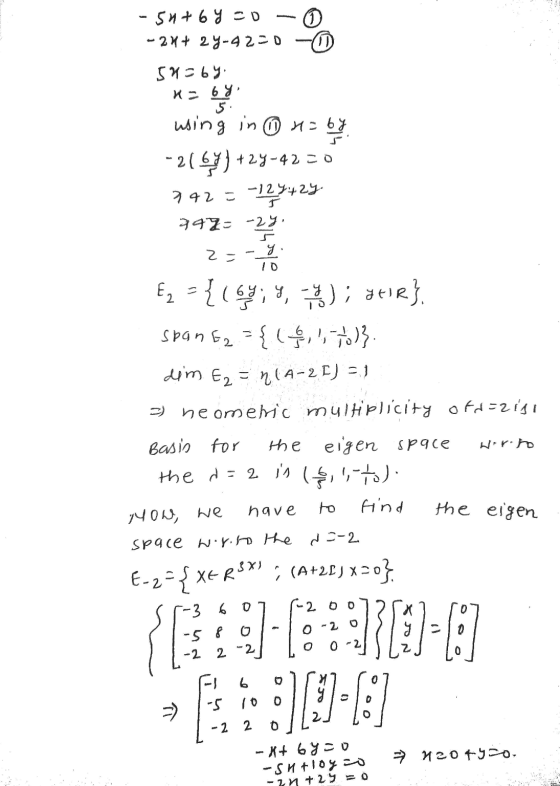 - 5% + 6 y =D 0 - 21+ 24-42=0 54-by. x = 6 5. using in ® Haby -2168) +27-4220 942=-124+24 347= -29. 2=-_y 10 2) Ez = { 1 Gy;