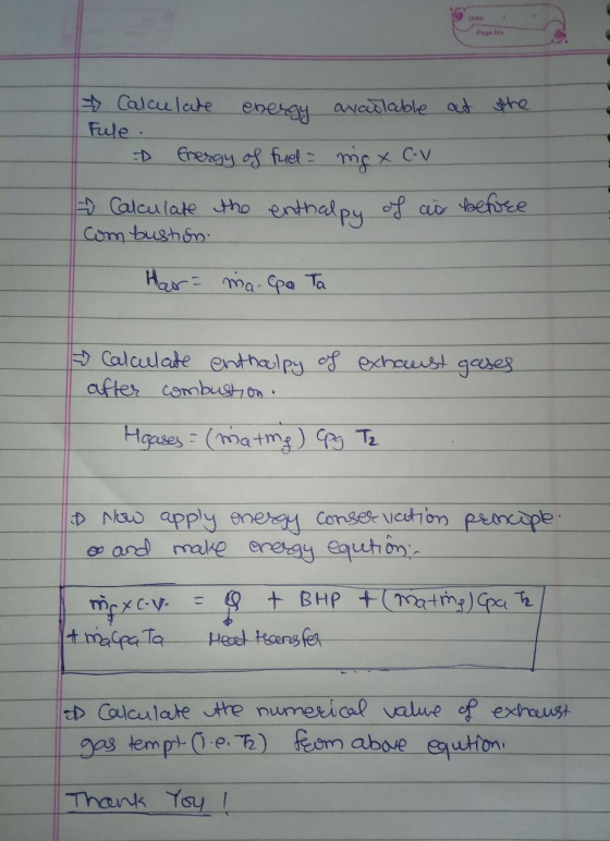 Page No ☆ Calculate energy available at the Fule. Energy of fuel = mg x C-v & Calculate the enthalpy of cis before Combustion