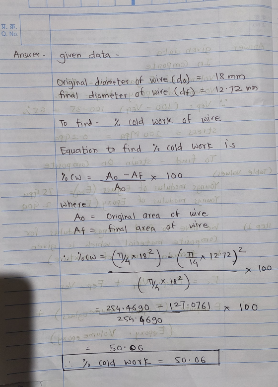 प्र.क्र. Q. No. YOGA Answer. given data - از) geve % (W = Original diameter of wire (do) = V18 mm final diameter of wire (df)