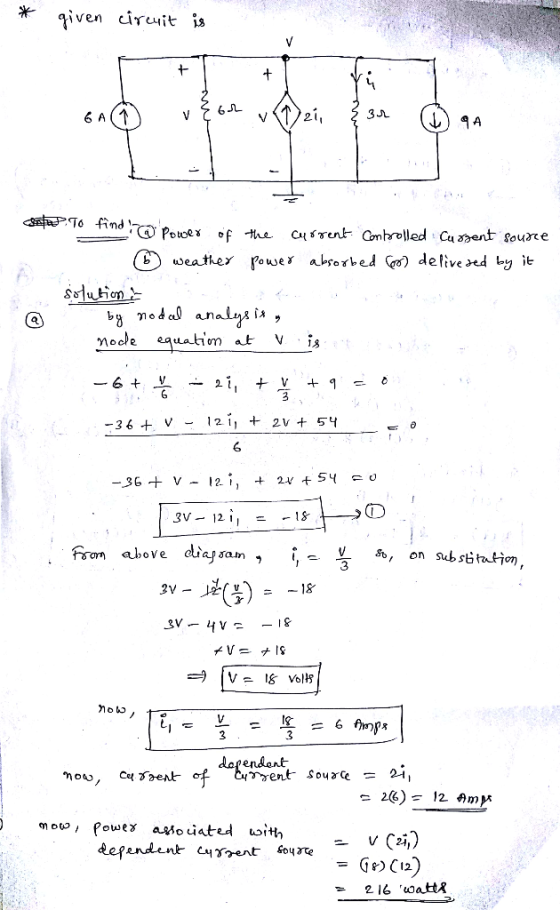 given circui is oce uato at V i,s 6 From ahove dijran , 3 dapendant mouv, Powe aoated woiti - 216 watti