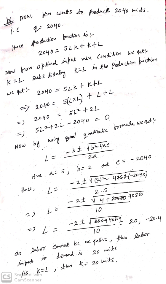 now, from from wants to produce 2040 mits. by now, je që 2040. Hace production function is: 2040=52kt kth Now from optimal in