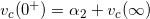 \small v_{c}(0^{+})=\alpha _{2}+v_{c}(\infty )