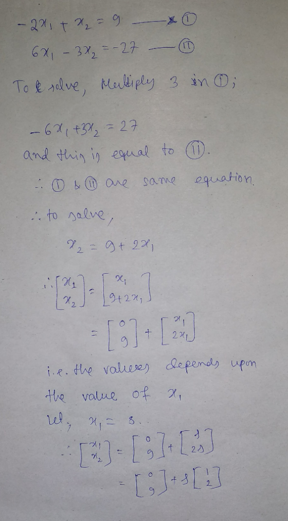 -2xit = 9 - x 0 6X, - 3x = -27 - ② To ke salve, Meltiply 3 in 0; 1. equation – 62, +31 = 27 and this is equal to 0 & ② are sa