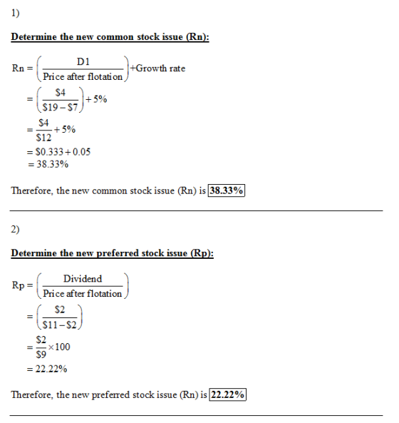 Determine the new common stock issue (Rn): ( D1 +Growth rate Price after flotation $4 5% 519-87) 54 + 5% $12 = $0.333+0.05 =