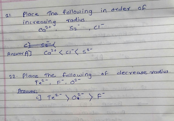 21. order of Place the increasing o cart following in radius. Sat, ci Answer A Ca 2+ <cil S²- following F- 02- of 22. Place t