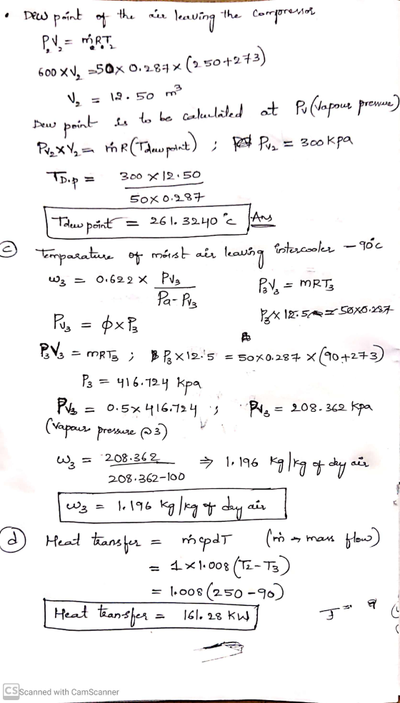Tema Dew point of the air leaving the compressor PV = nRT 600 XV, >50x 0.284 x (250+273) V = 19.50 m3 Dew point is to be calc