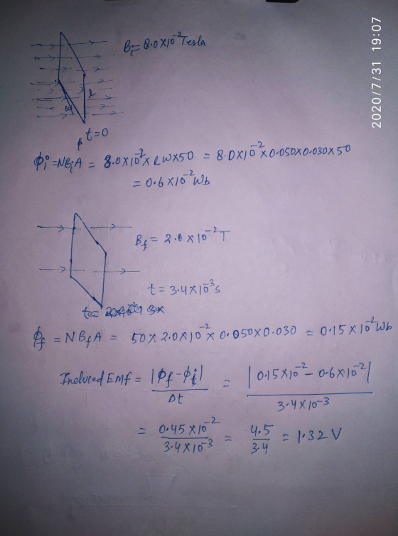 B 8.0 x10 Testa 202077/31 19:07 t=0 Pi=NBA = 8.0 x 10 x e w x5o - 8.0x16*X0-050X 0-030X 50 = 0.6x15 Wb Bf = 2.0*1027 t=3.4810
