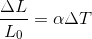 \frac{\Delta L}{L_{0}} = \alpha \Delta T