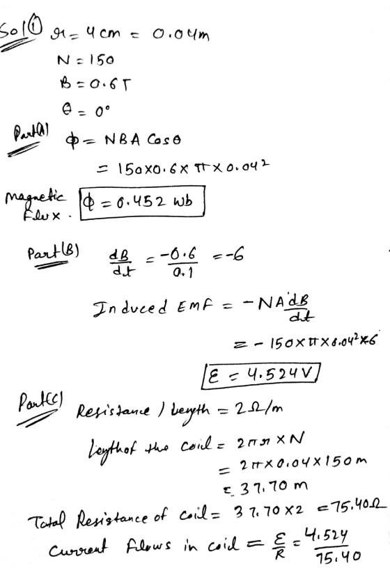 Solo I= 4cm = 0.oum N = 150 B=0.6T @ 0° Pantall $- NBA Cose - 150x0.6 X X 0.042 magnetic 10=0.452 wb Elex. Part (B) dB dd -0.