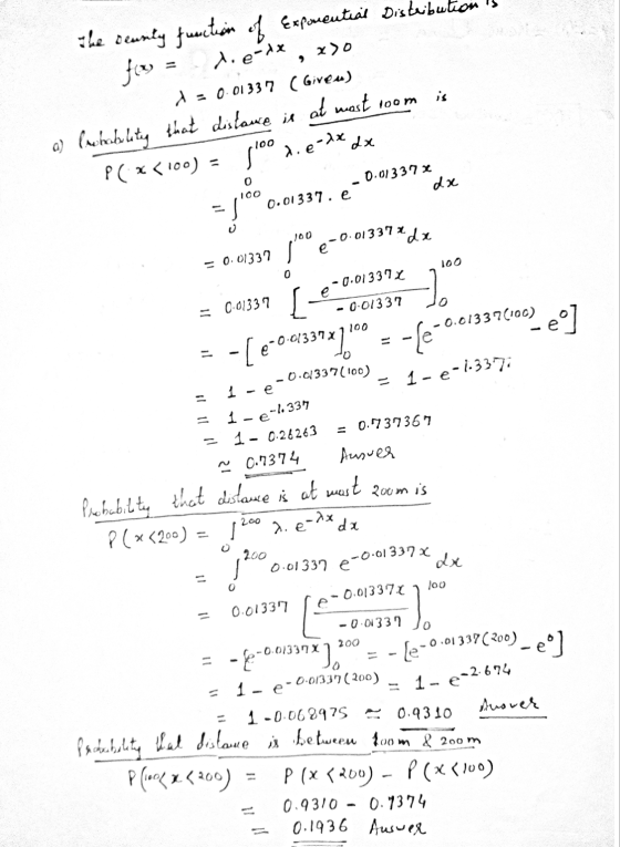 x)o > n is The reaning function of Exponential Distribution is for = d.exx = 0.01337 (Giveu) a) Probability that distance is