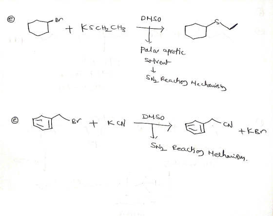 DMSO °C+ Koenche + KS CH₂ CH3 palar aprotic solvent SN₂ Reaction Mechanisty DMSO • El or + ken Dusoy El CN tken Sny Reaction