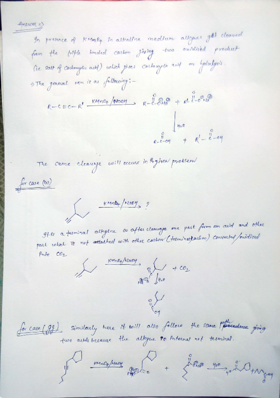 Answers glos presence of Ammo in alkaline medium alkynes get cleaned from the triple bonded carbon giving two oxiolied produc