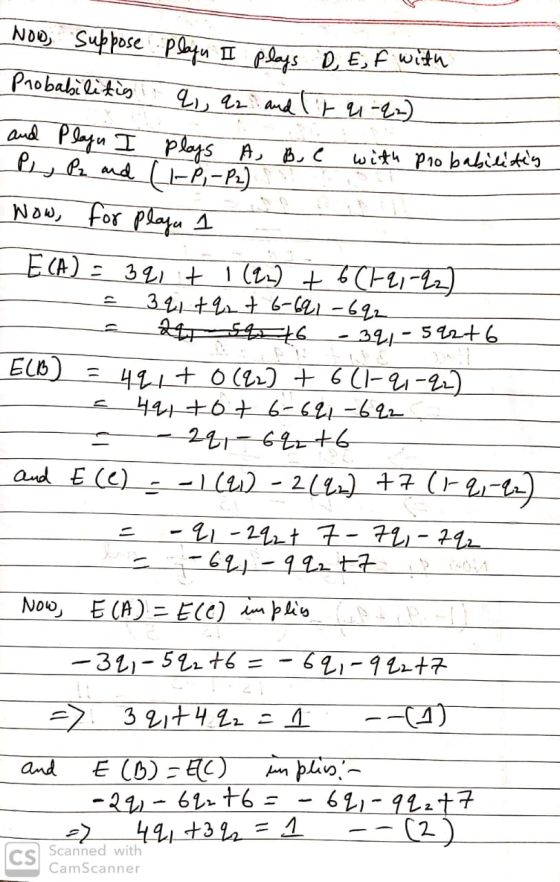 Now suppose Probabilitis Playu II plays D, E, F wo q, q2 and it 2 -22) with probabilites and Playa I plays A, B, C P, P2 and