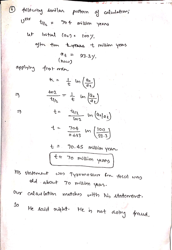 I © following similar pattern of calculations U235 tle = 704 million years let initial caose looy. . after time tyours & mill