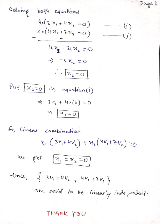 Page 2 solving both equations 4+(32, +422=0 3x144,+722=0) (1) (نا 164 - 21% =0 =) -5x₂=0 12=0 Put H2=0 in equation (i) => 32,
