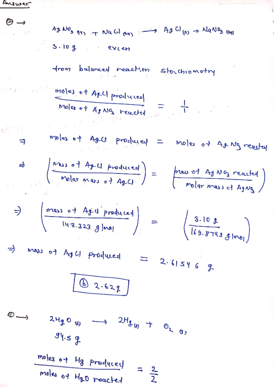 Answer AgCl (s) + Nana caus Ag Nos en T Nullan 3.10g excess from balanced reaction stoichiomotry. moles of All produced moles