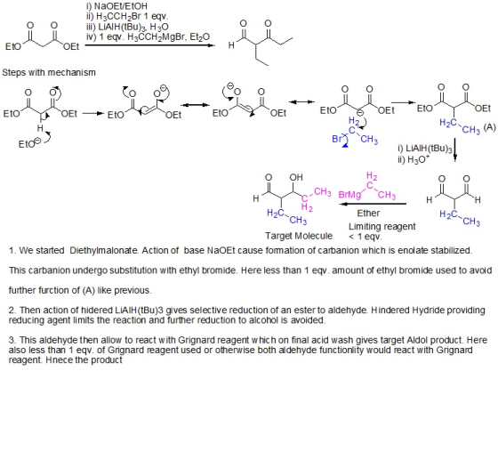 1) NaOEU/EVOH IÍ) H3CCH2Br 1 eqv. iii) LIAIH(tBu)3, H30 iv) 1 eqv. H3CH2MgBr, Et20 Et Eto Steps with mechanism H2CCHA (A) Eto