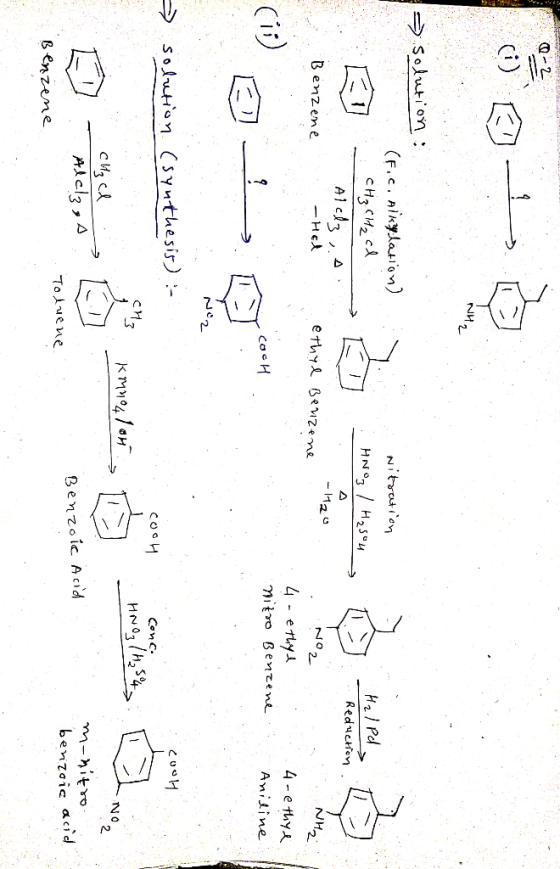 => Solution: (F.C. Alkylation) Nitration : HNO3 / H₂sou 1 CH₂ CH₂ cl Hal Pd Reduction Alcd3,A: Hel -1120 Benzene ethyl Benzen