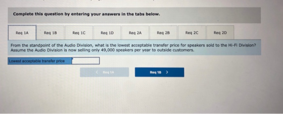 Complete this question by entering your answers in the tabs below. Req 2C Req 2D Req 1A Req 1C Req 2A Req 1B Req 1D Req 2B Fr