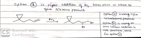 option 0 is u right addition of Bry takes place on alkene to gene dibomo product option (11) is wrong it give Brze tetoabomo