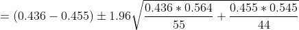 0.436 0.564 0.455 0.545 = (0.436-0.455) 1.96 --