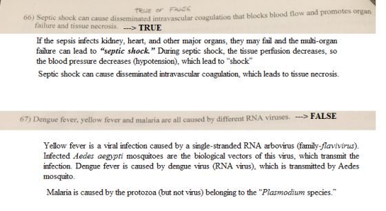 isseminated intravascular coagulation that blocks blood flow and promotes organ --> TRUE 66) Septic shock can cause failure a
