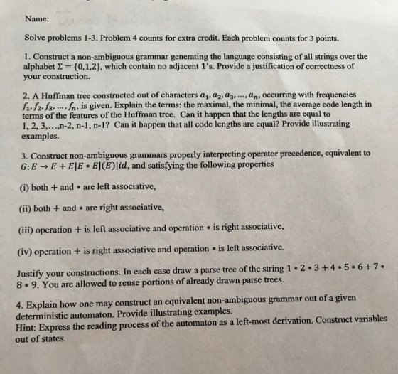 Name: Solve problems 1-3. Problem 4 counts for extra credit. Each problem counts for 3 points. 1. Construct a non-ambiguous g