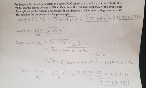 (b) Suppose the circuit parameters in a series RLC circuit are: L = 1.0 uH, C = 10.0 nF, R= 10092, and the source voltage is