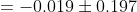=-0.019\pm 0.197
